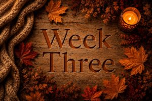 Week Three